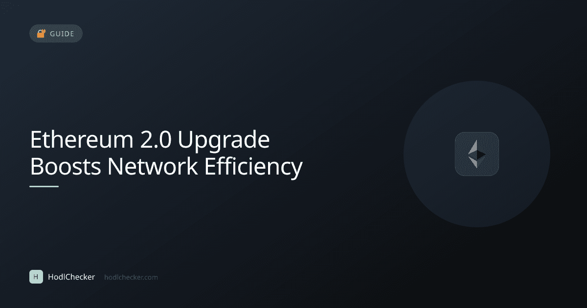Ethereum 2.0 Upgrade Boosts Network Efficiency